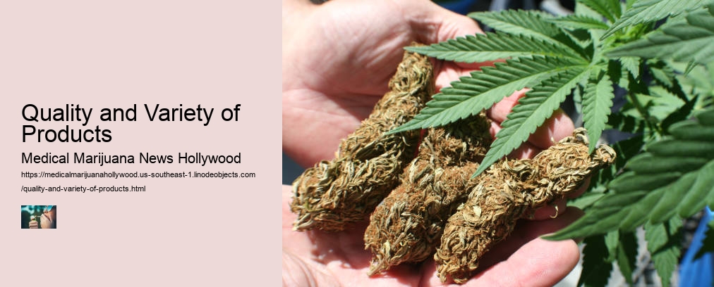 Quality and Variety of Products  